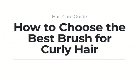 Editorial thumbnail for How to Choose the Best Brush for Curly Hair guide — clean white background with bold headline and soft pink accent