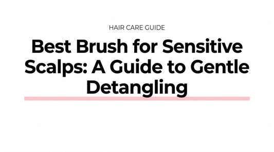 Editorial thumbnail for Best Brush for Sensitive Scalps guide — bold headline on white background with soft pink accent line