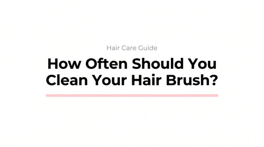 Editorial thumbnail for How Often Should You Clean Your Hair Brush? — white background with bold headline and pink accent